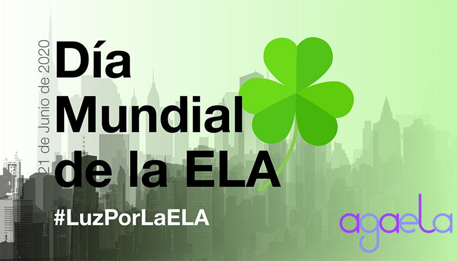 #LuzPorlaELA. Día Mundial de la ELA 21 de Junio