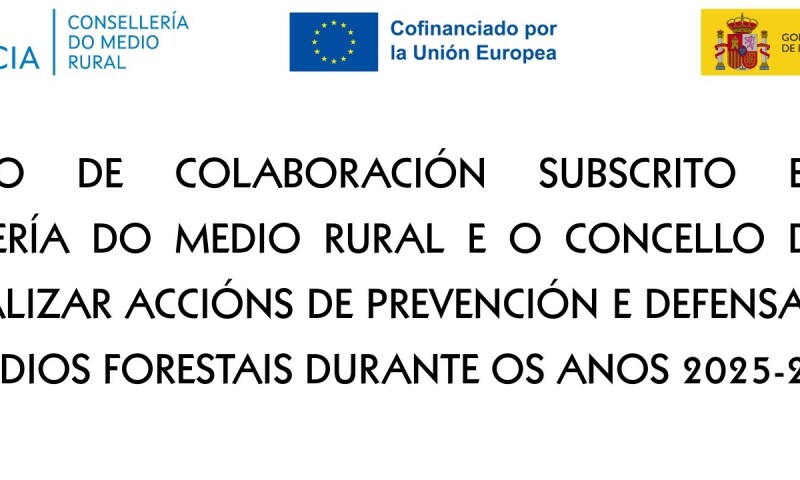 CONVENIO DE COLABORACIÓN SUBSCRITO ENTRE A CONSELLERÍA DO MEDIO RURAL E O CONCELLO DE ORDES PARA REALIZAR ACCIÓNS DE PREVENCIÓN E DEFENSA CONTRA OS INCENDIOS FORESTAIS DURANTE OS ANOS 2025-2026